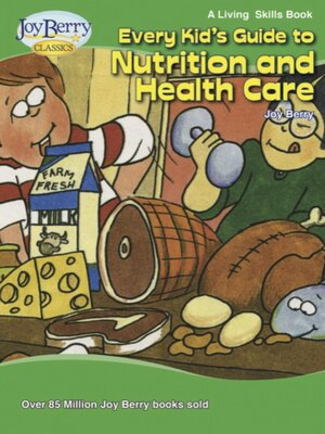 cover image of Every Kid's Guide to Nutrition and Healthcare